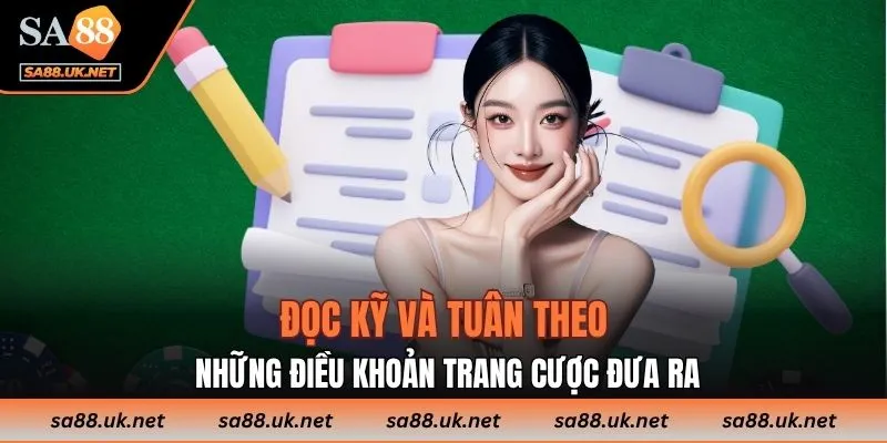 Đọc kỹ và tuân theo những điều khoản trang cược đưa ra