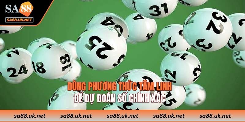 Dùng phương thức tâm linh để dự đoán số chính xác 