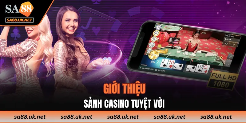 Nơi hội tụ đa dạng trải nghiệm Casino Live tuyệt vời