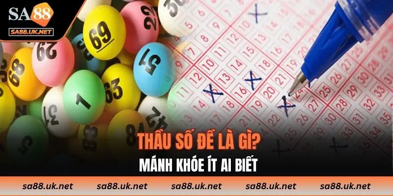 Thầu số đề là gì? Mánh khóe ít ai biết