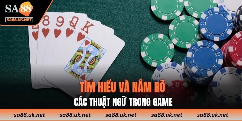 Tìm hiểu và nắm rõ các thuật ngữ trong game